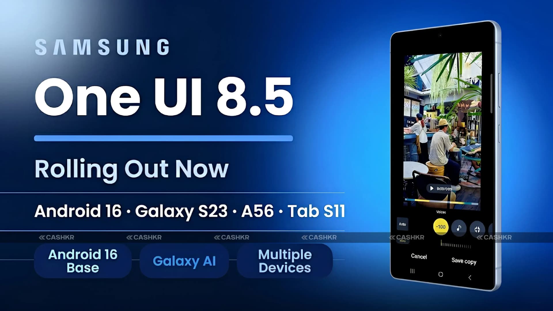 Samsung One UI 8.5 Update: Galaxy S23, A56, Tab S11 and More
