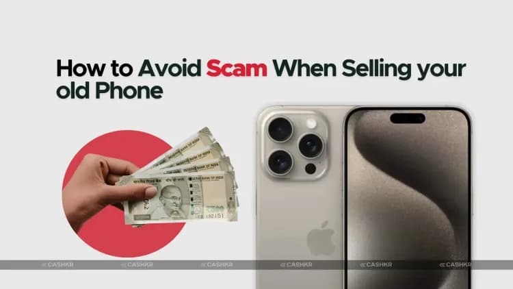 Avoid Scams When Selling Your Old Smartphone