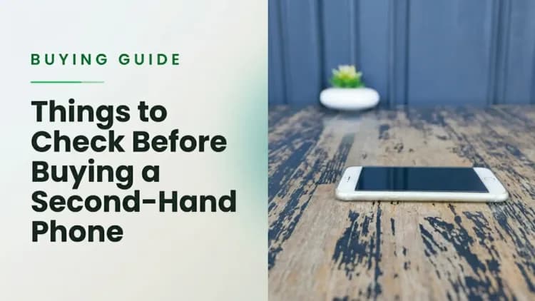 How to Check a Second Hand Phone