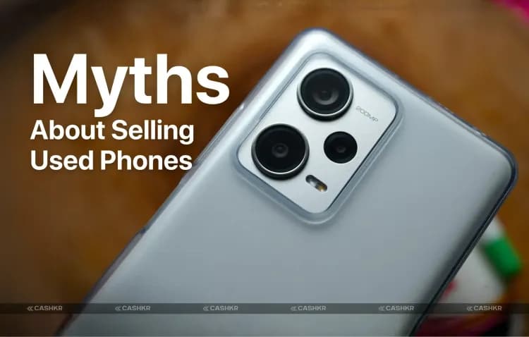 Myths About Selling Used Phones